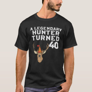 Mens Legendary Hunter Turned 40 Deer Hunt 40Th Bir T-Shirt