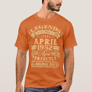 Mens Legends Were Born In April 1952 70th Birthday T-Shirt