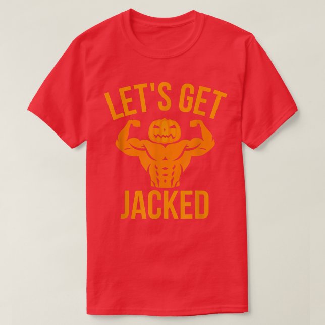 Mens Let's Get Jacked Pumpkin JackOLantern Funny H T-Shirt (Design Front)