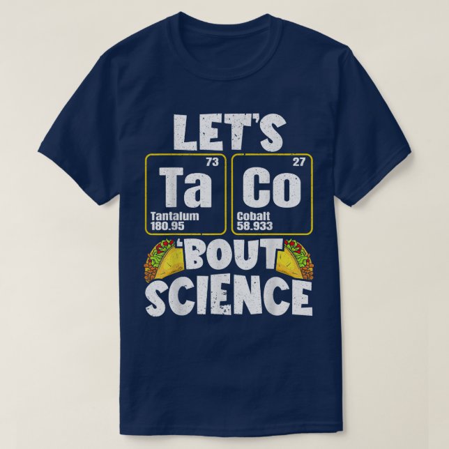 Mens Let's Taco 'Bout Science  T-Shirt (Design Front)