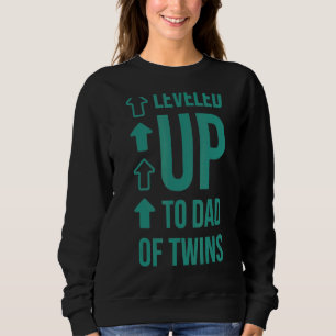 Mens Levelled Up To Dad Of Twins Twin Babies Dad Sweatshirt