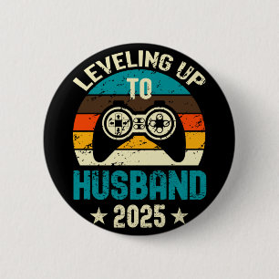 Mens levelling up to husband 2025 future groom 6 cm round badge