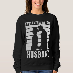 Mens Levelling Up to Husband Grooms Wedding Bachel Sweatshirt