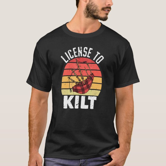 Mens License To Kilt  Kilt Wearing Scotsman T-Shirt (Front)