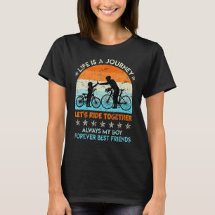Mens Life Is A Journey Lets Ride Together Cyclist T-Shirt