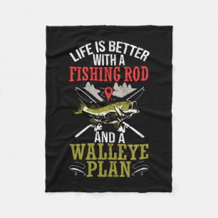 Mens life is better with walleye hunting lake fleece blanket