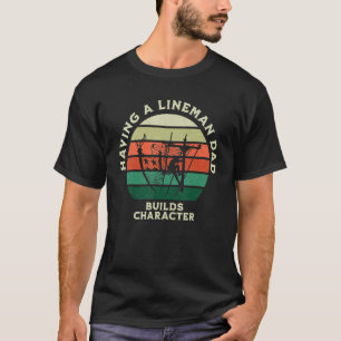 Mens Lineman Dads Build Character Vintage Retro Fl T-Shirt