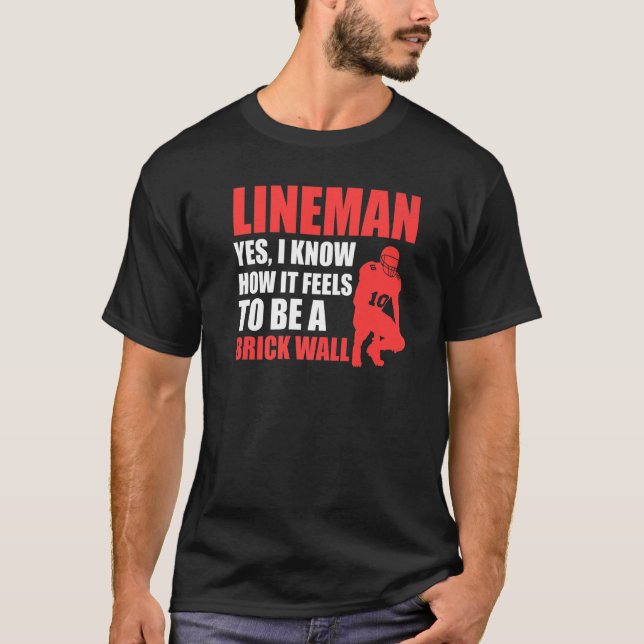 Mens Lineman to be a brick wall Lineman T-Shirt (Front)