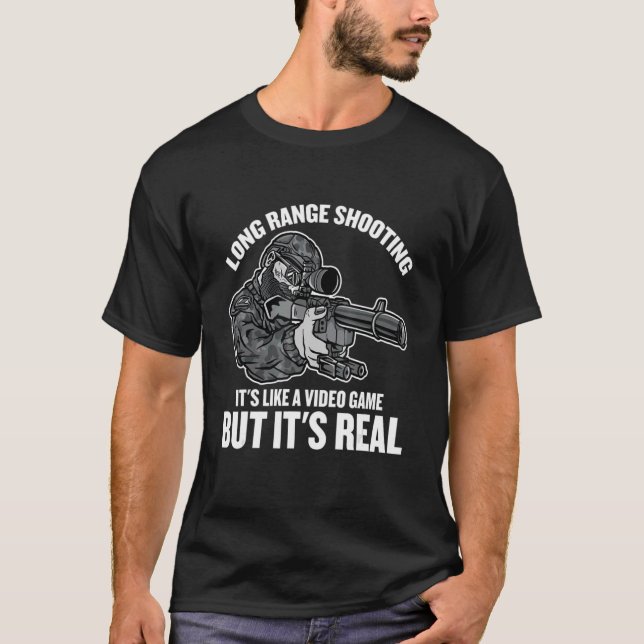 Mens Long Range Shooting Its Like Video Game  Snip T-Shirt (Front)