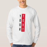 Mens Long Sleeve White And Red Modern Template T-Shirt<br><div class="desc">Custom Add Your Text Here Modern Template Men's Basic Red White Long Sleeve T-Shirt.</div>