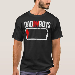 Mens Low Battery With Saying Dad Of Three Boys T-Shirt