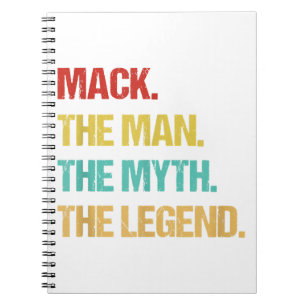 Mens Mack The Man The Myth The Legend Notebook