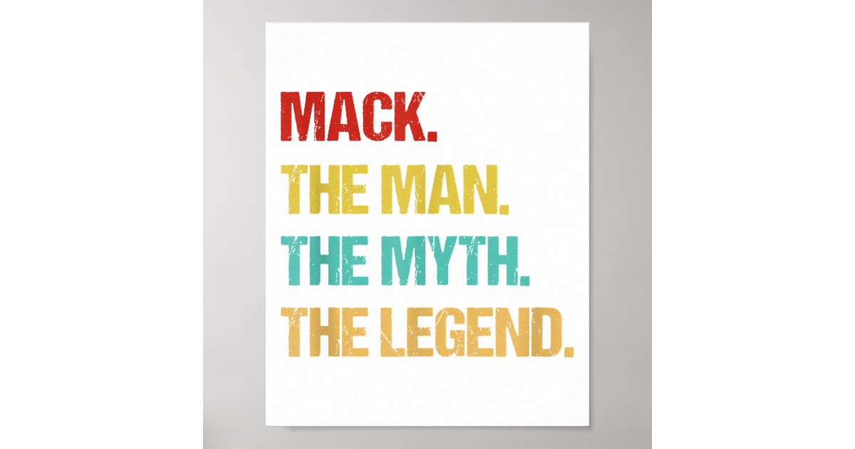 Mens Mack The Man The Myth The Legend Poster Zazzle(01)