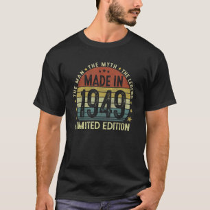 Mens Made In 1949 Man Myth Legend 73 Year Old 73t T-Shirt