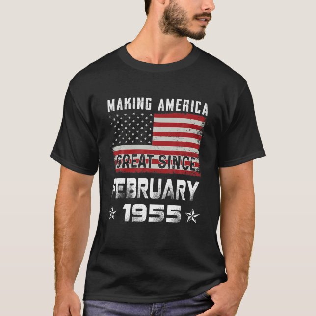 Mens Making America Great Since February 1955 Bday T-Shirt (Front)