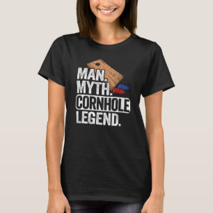 Mens Man Myth Cornhole Legend Daddy Corn Hole Dad T-Shirt