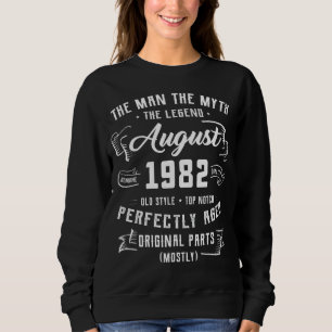 Mens Man Myth Legend August 1982 40th Birthday 40 Sweatshirt