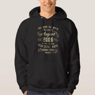 Mens Man Myth Legend August 2006 16th Birthday 16 Hoodie