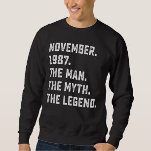 Mens Man Myth Legend November 1987 35th Birthday Sweatshirt