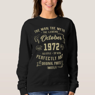 Mens Man Myth Legend October 1972 50th Birthday 5 Sweatshirt