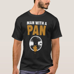 Mens Man With A Pan Gold Prospecting Miner Mining T-Shirt