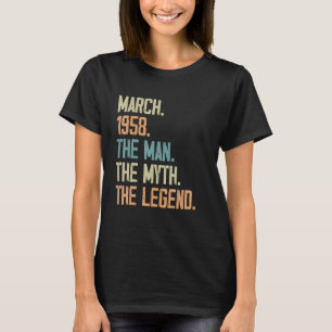 Mens March 1958 Man Myth Legend Birthday 65 Years T-Shirt