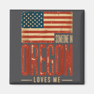 mens Me Someone US Flag Oregon Loves Magnet