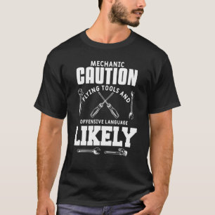 Mens Mechanic Caution Car Auto Mechanical Engineer T-Shirt