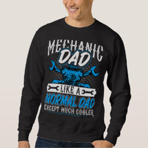 Mens Mechanic Dad   Auto Mechanic Repairman Automo Sweatshirt