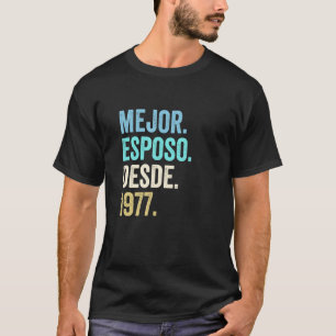 Mens Mejor Esposo Desde 1977 45th Wedding Annivers T-Shirt
