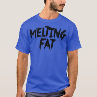 Mens MELTING FAT Gym Fitness Workout Bodybuilding  T-Shirt