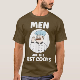 Mens Men Are Best Cooks Chef Kitchen Cooking Food T-Shirt