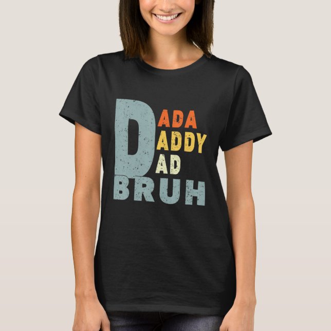 Mens Men s Dada Daddy Dad Bruh  dad Retro Father s T-Shirt (Front)