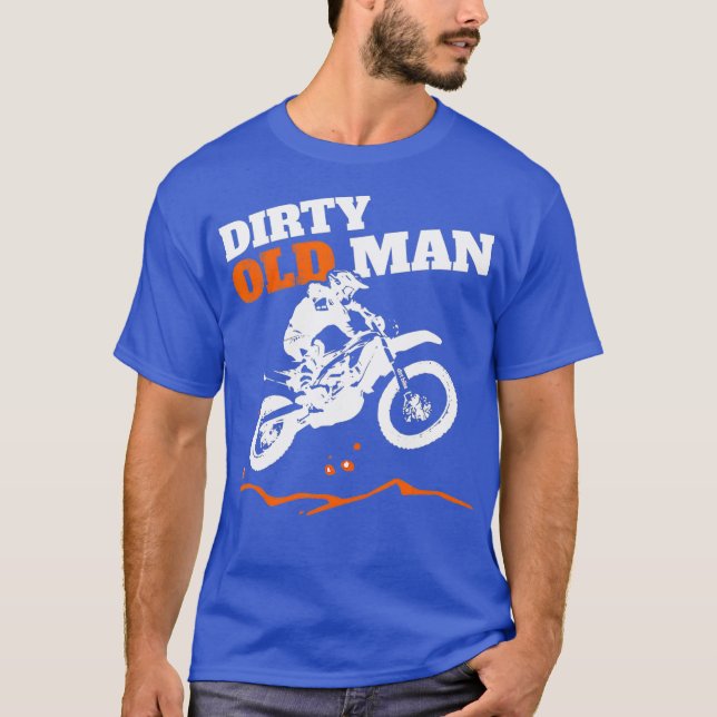 Mens Men Vintage Dirty Old Man Dirt Bike Funny T-Shirt (Front)