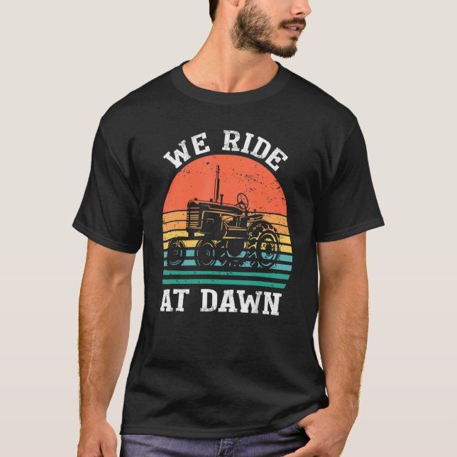Mens  Men We Rise At Dawn Fathers Day Grandfather  T-Shirt (Front)