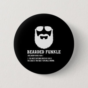Mens Mens Bearded Uncle Dad Bearded Funkle Funny U 6 Cm Round Badge