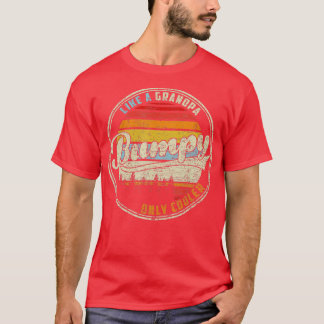 Mens Mens BUMPY Like a Grandpa ONLY COOLER PAPA De T-Shirt