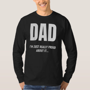 Mens Mens Dad Proud Dad Big Text Humour T-Shirt