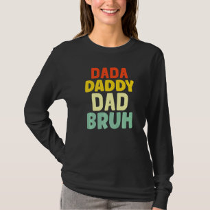 Mens Mens Dada Daddy Dad Bruh  Dad  1 T-Shirt