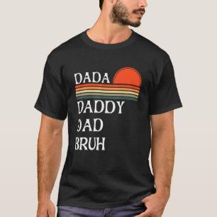 Mens Mens Dada Daddy Dad Bruh  Dad Sunset Design T-Shirt