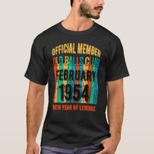 Mens Mens Funny 1954 Birthday Old Balls Club Febru T-Shirt