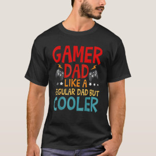 Mens Mens Gamer Dad Like A Normal Dad But Cooler G T-Shirt