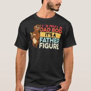 Mens Mens Itu2019s Not A Dad Bod Itu2019s A Father T-Shirt