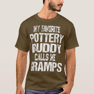 Mens Mens My Favourite Pottery Buddy Calls Me T-Shirt