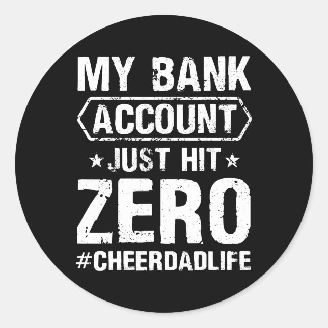 Mens Mens My Nk Account Just Hit Zero Cheer Dad Ch Classic Round Sticker (Front)