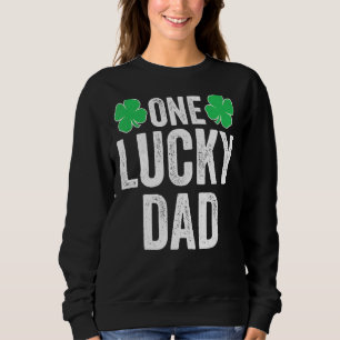 Mens Mens One Lucky Dad C Men Father St Patricks D Sweatshirt
