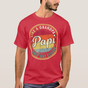 Mens Mens Papi like a grandpa only way cooler gran T-Shirt