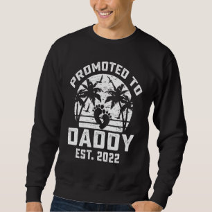 Mens Mens Promoted To Daddy 2022 For New Dad Firs Sweatshirt
