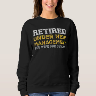 Mens Mens Retirement Quote Dad Retiring Party Sweatshirt