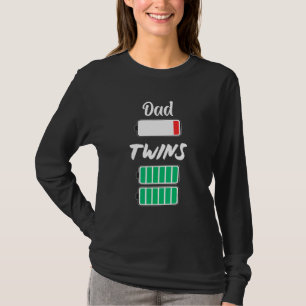 Mens Mens Tired Dad Low Battery Twins Full Charge  T-Shirt